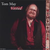 Tom May	Vested